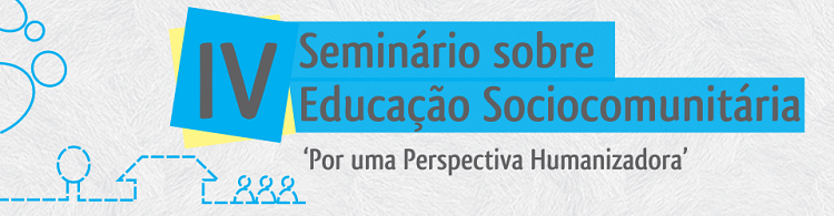 IV Seminário sobre Educação Sociocomunitária